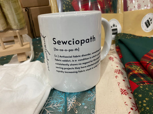 Sewciopath Mug for Sewers, fun novelty mug, ideal birthdays gift